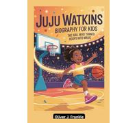 JuJu Watkins Biography for Kids: The Girl Who Turned Hoops into Magic