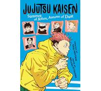 Jujutsu Kaisen: Summer of Ashes, Autumn of Dust