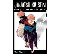 Jujutsu Kaisen: The Official Character Guide – Viz Media
