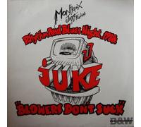 Juke - Blowers Don't Suck