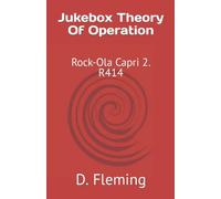 Jukebox Theory Of Operation: Rock-Ola Capri 2. R414