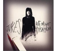 Jukes - We Might Disappear