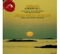 Jukka-Pekka Saraste - Sibelius: Symphony No. 2, Scene with Cranes, Valse Trise, Night Ride and Sunrise