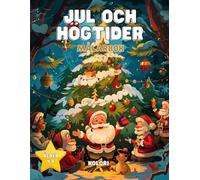 Jul och högtider | Stor målarbok för barn 4-8 år - 50 magiska jul- och vinterteckningar