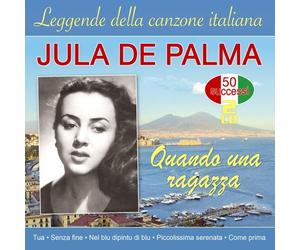 JULA DE PALMA - QUANDA UNA RAGAZZA-LEGGENDE DELLA CANZONE ITALIA 2 CD NEW