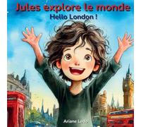Jules explore le monde: Hello London !