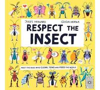 Jules Howard Respect the Insect Hardback Book Jules Howard Multicolor