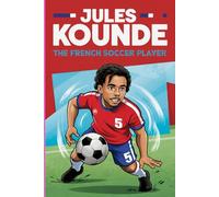 Jules Kounde: The French soccer player