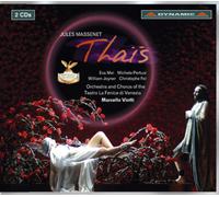 Mei, Pertusi, Joyner, Fel – Massenet: Thais – Dynamic