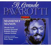 Jules Massenet : Mirella Freni , Luciano Pavarotti , Rolando Panerai , Antonio Zerbini , Orchestra Del Teatro Alla Scala e Coro Del Teatro Alla Scala , Peter Maag - IL GRANDE PAVAROTTI / MASSENET - MANON-PAVAROTTI, LUCIANO