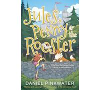 Jules, Penny & The Rooster