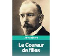 Jules Renard Le Coureur de filles Paperback Book Jules Renard Multicolor