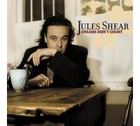Jules Shear - Dreams Don't Count