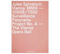 Jules Spinatsch. Vienna MMIX -10008/7000: Surveillance Panorama Project No. 4 - The Vienna Opera Ball