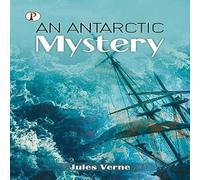 Jules Verne An Antarctic Mystery Paperback Book Jules Verne Multicolor
