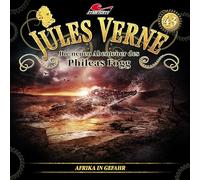 Jules Verne - die Neuen Abenteuer des Phileas Fogg - Folge 43: Afrika in Gefahr