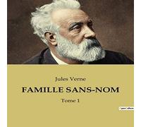Jules Verne FAMILLE SANS-NOM:Lutte pour l'identité et la liberté au cœur du Jules Verne Multicolor