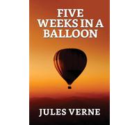 Jules Verne Five Weeks In A Balloon Paperback Book Jules Verne Multicolor
