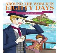 Jules Verne Manga Classics: Around the World in Eighty Days Paperback Book Jules Verne Multicolor