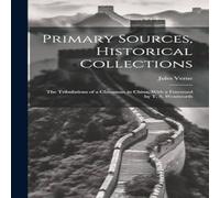 Jules Verne Primary Sources, Historical Collections: The Tribulations of a Jules Verne Multicolor