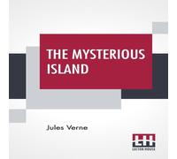 Jules Verne The Mysterious Island: With A Map Of The Island & A Full Jules Verne Multicolor