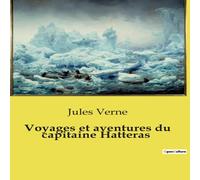 Jules Verne Voyages et aventures du capitaine Hatteras Paperback Book Jules Verne Multicolor