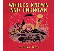 Jules Verne Worlds Known & Unknown (hardback) Hardcover Book Jules Verne Multicolor