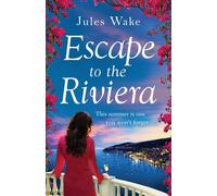 Jules Wake Escape to the Riviera Paperback Book Jules Wake Multicolor