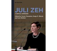 Juli Zeh: A Critical Companion