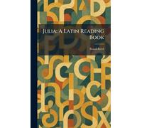 Julia: A Latin Reading Book