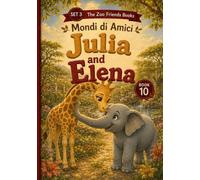 Julia and Elena: A Phonics Early Reader for Ages 3-5 - Long Vowels u and e (Mondi di Amici)