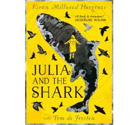 Julia and the Shark : An enthralling, uplifting adventure story, the perfect gift for readers of 9 upwards