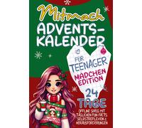 Julia Bergmann Mitmach-Adventskalender für Teenager - Mädchen Editio (Paperback)
