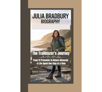 Julia Bradbury Biography: The Trailblazer’s Journey From TV Presenter to Nature Advocate-A Life Spent One Step at a Time