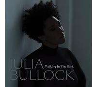 Julia Bullock & Christian Reif - Walking in the Dark