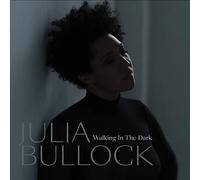 Julia Bullock : Walking in the Dark VINYL 12" Album (2022) NEW Great Value