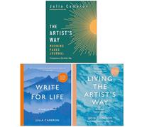 Julia Cameron Set 2: 3 Books Collection Set (The Artist's Way Morning Pages Journal, Write for Life & Living the Artist's Way)