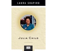 Julia Child (Penguin Lives)