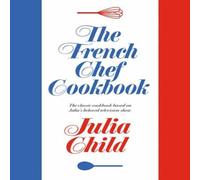 Julia Child The French Chef Cookbook Hardback Julia Child Multicolor
