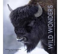 Julia Cook Wild Wonders : The Untamed & Enigmatic Animals that Inhabit Julia Cook Multicolor