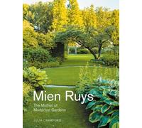 Julia Crawford - Mien Ruys The Mother of Modernist Gardens - Hardbac - E245z