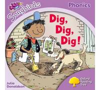 Julia Donaldson Oxford Reading Tree Songbirds Phonics: Level 1+: Dig, Dig, Dig Paperback Book Julia Donaldson Multicolor
