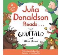Julia Donaldson Reads The Gruffalo and Other Stories