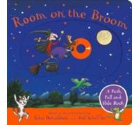Julia Donaldson Room on the Broom: A Push, Pull & Slide Book Board book Julia Donaldson Multicolor
