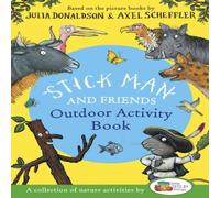 Julia Donaldson Stick Man & Friends Outdoor Activity Book Paperback Julia Donaldson Multicolor