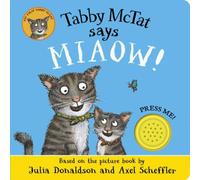 Julia Donaldson Tabby McTat Says Miaow Board book Book Julia Donaldson Multicolor