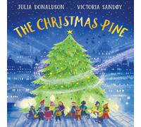 Julia Donaldson The Christmas Pine Paperback Book Julia Donaldson Multicolor