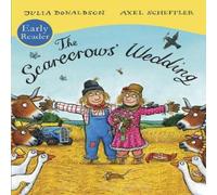 Julia Donaldson The Scarecrows' Wedding Early Reader Book Julia Donaldson Multicolor