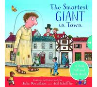 Julia Donaldson The Smartest Giant in Town: A Push, Pull & Slide Book Julia Donaldson Multicolor