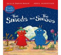 Julia Donaldson The Smeds & Smoos Early Reader Book Julia Donaldson Multicolor